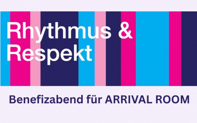 Rhythmus & Respekt – Benefizabend Arrival Room
